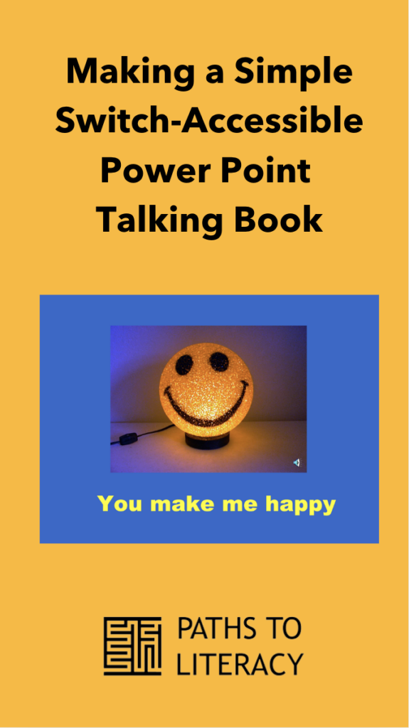 Collage of making a simple switch-accessible power point talking book