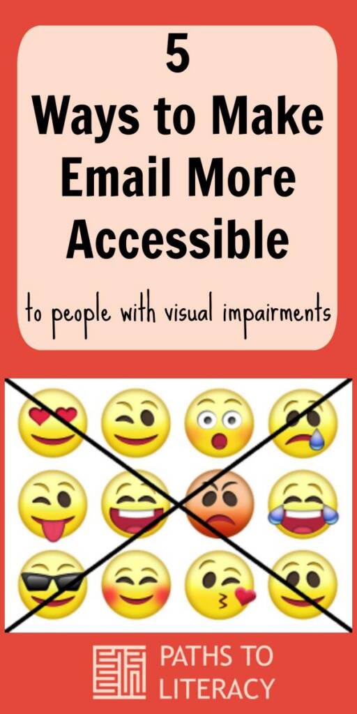 5 ways to make email more accessible to people with visual impairments