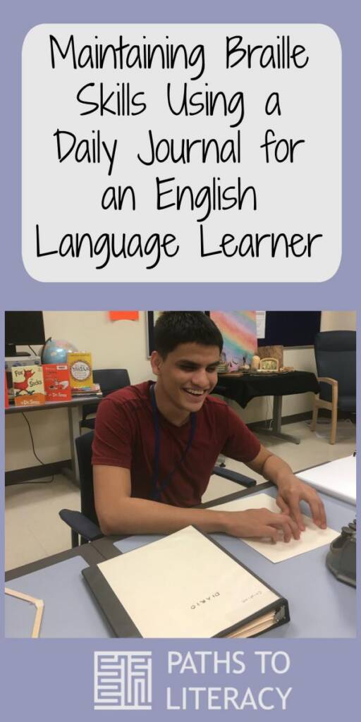 Collage of maintaining braille skills using a daily journal for an English Language Learner