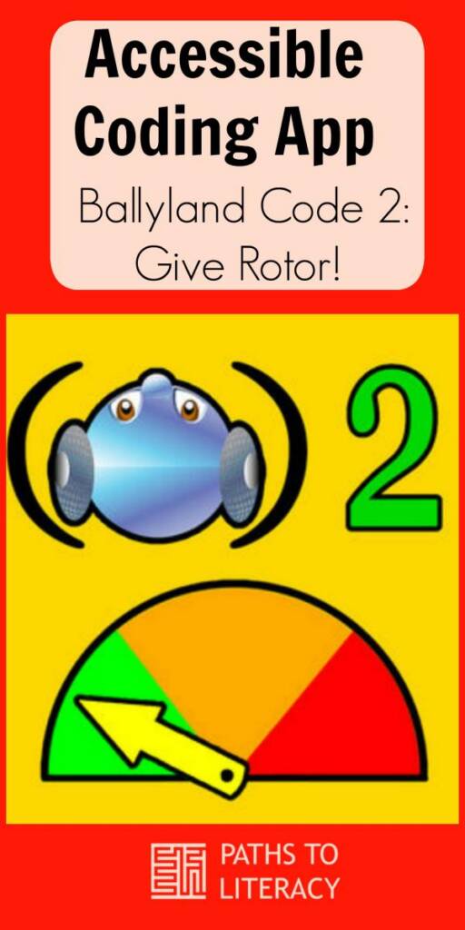 Collage of accessible coding app: Ballyland Code 2: Give Rotor!