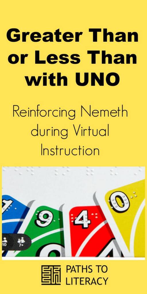 Collage of greater than or less than with UNO: reinforcing Nemeth during virtual instruction