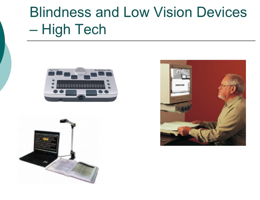 blindness and low vision devices - high tech