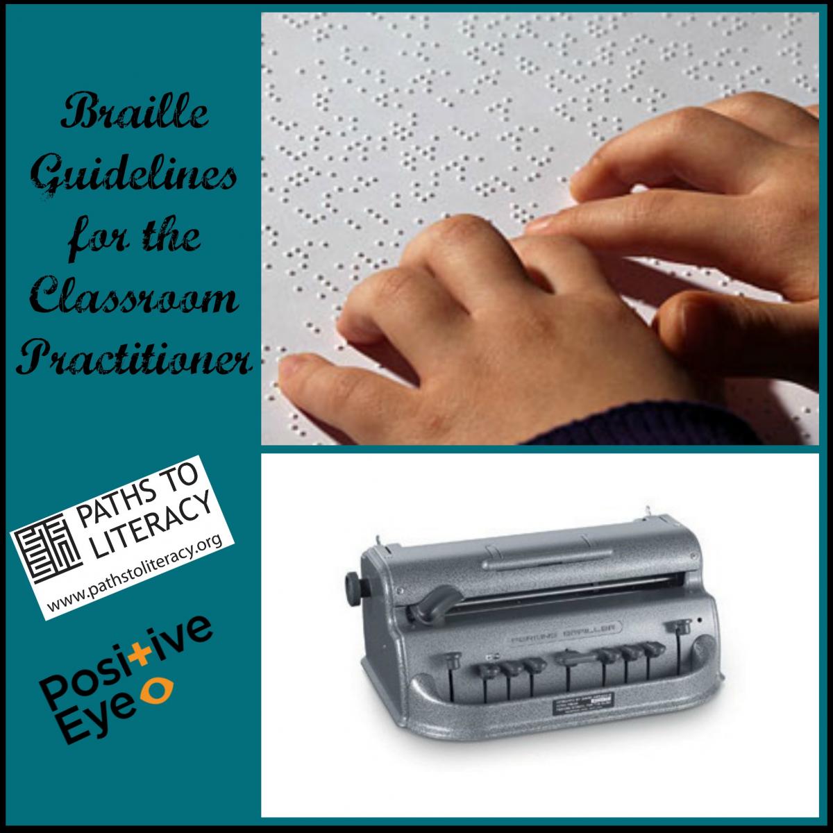 Braille Guidelines for the Classroom Practitioner