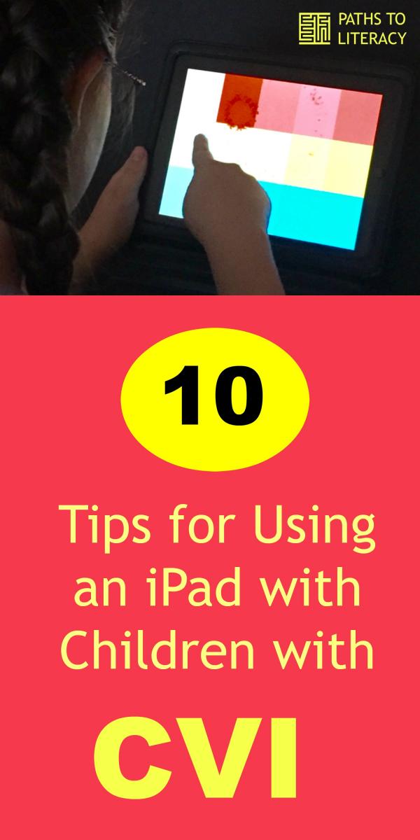 Collage of tips for using an iPad with students with CVI
