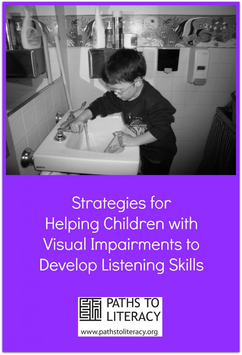 Strategies For Helping Children With Visual Impairments To Develop  Listening Skills – Paths To Literacy
