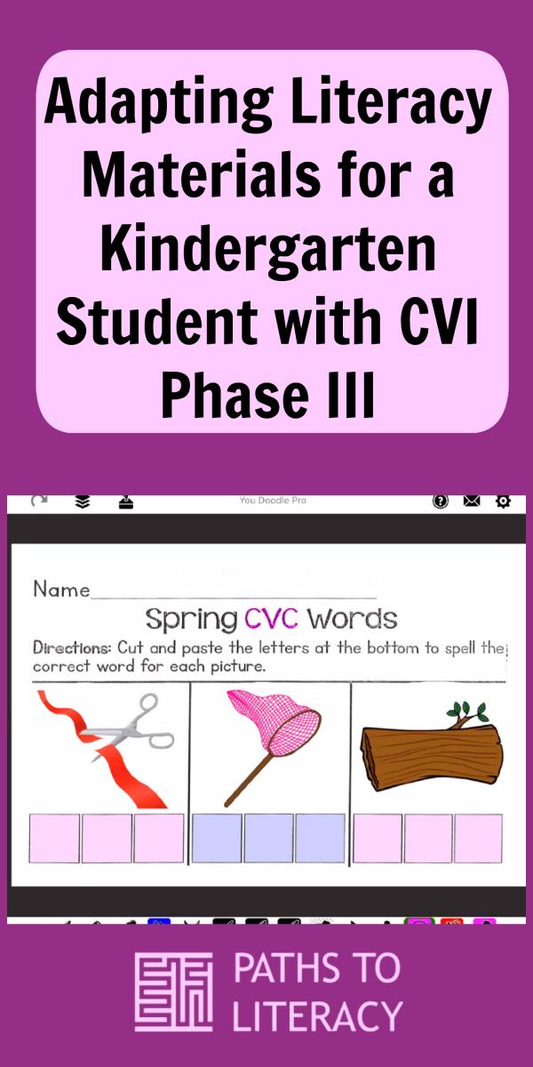 Collage of adapting literacy materials for a kindergarten student with CVI Phase III
