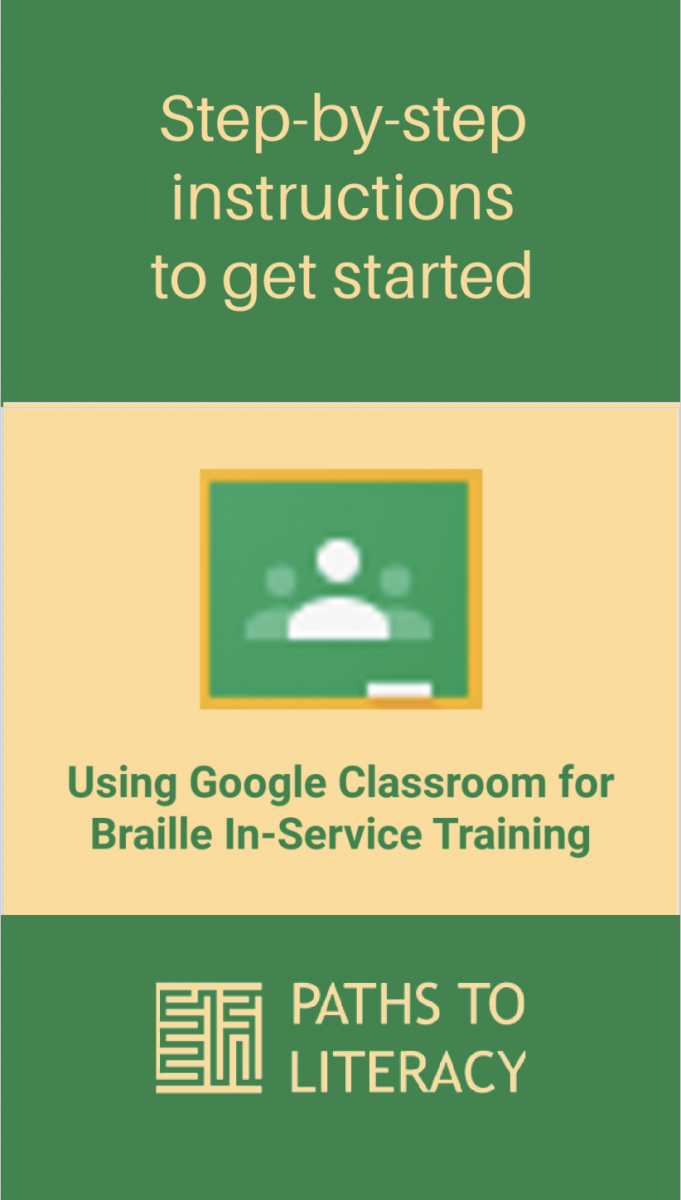 Collage of Using Google Classroom for Braille In-Service Training