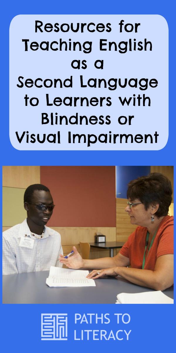 Collage of resources for teaching English as a Second Language to learners who are blind or visually impaired