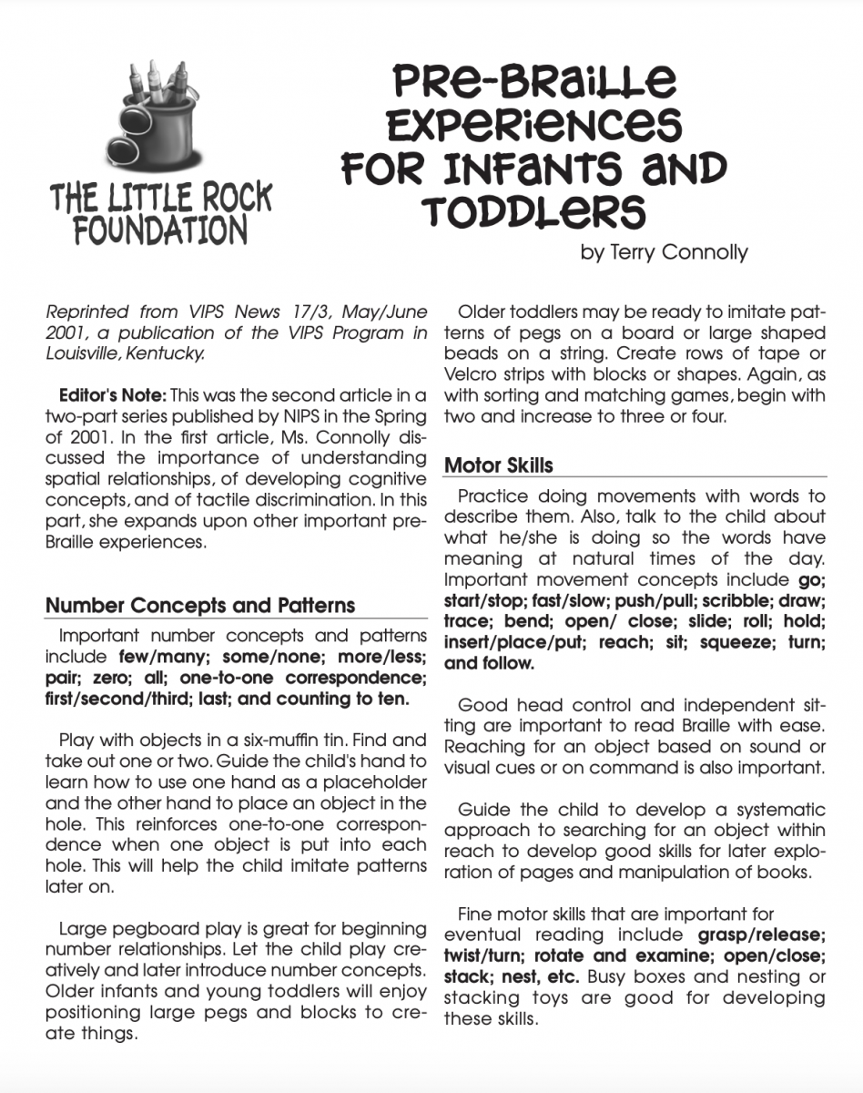 Download the Brochure on Pre-Braille Experiences for Infants and Toddlers. Brochure on Pre-Braille Experiences for Infants and Toddlers