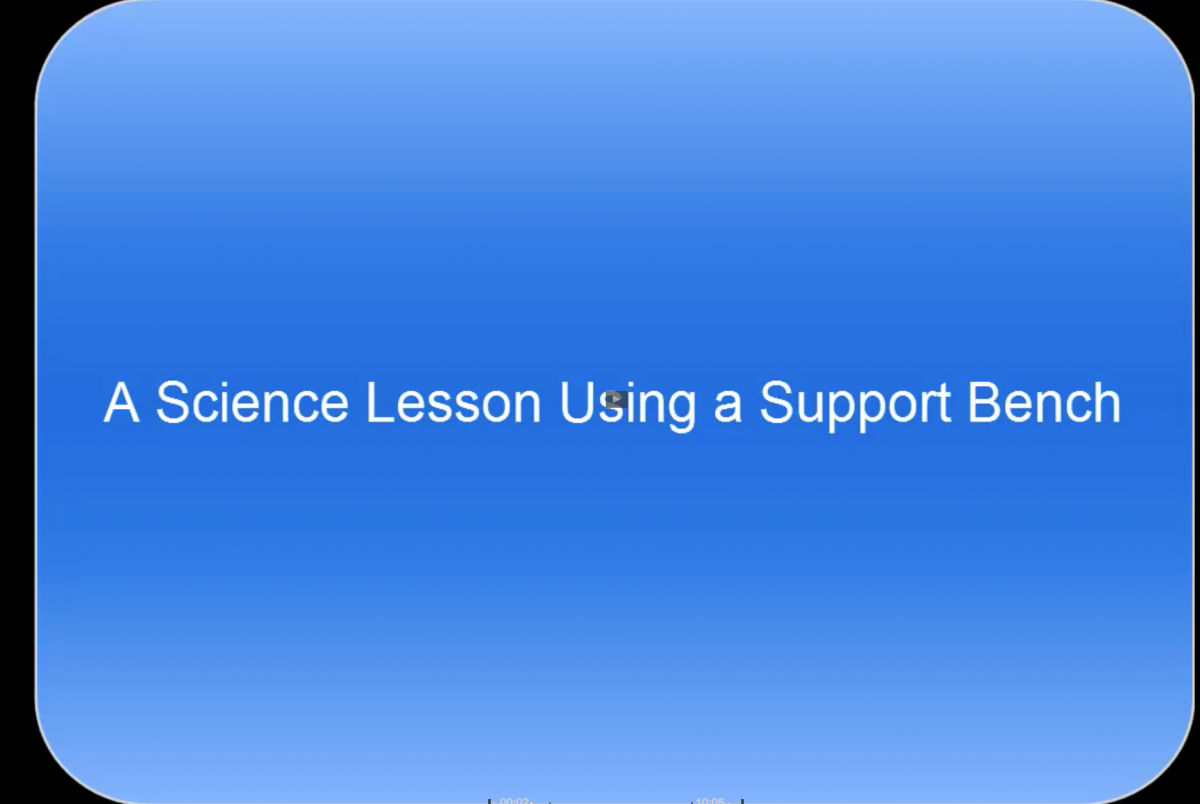 Video of a science lesson using a support bench