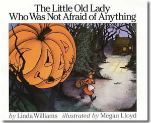 Cover of The Little Old Lady Who Was Not Afraid of Anything