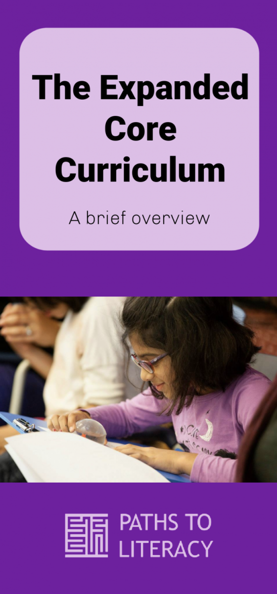 Expanded Core Curriculum – Paths to Literacy