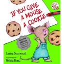 Cover of If You Give a Mouse a Cookie