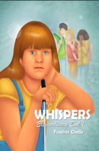 Whispers book cover with a picture of the main character upfront holding her cane with three students in the background whispering.