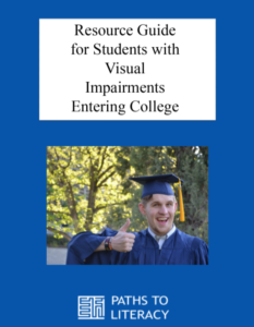 Resource Guide for Entering College for Students with Visual Impairments title with a photo of a student in his cap and gown with a thumbs up.