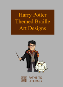 Harry Potter themed braille art design title with a cartoon picture of Harry Potter holding a wand and his owl next to him.