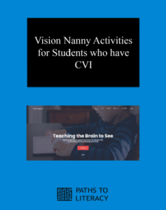 Vision Nanny Activities for Students with CVI title with a screen shot of the home page. 