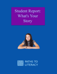 Student Report: What's Your Story title with a picture of a girl smiling. 