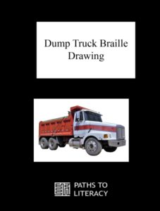 Dump truck braille drawing title with a picture of a dump truck.
