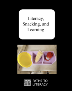 Literacy, Snacking, and Learning title with a picture of a 3 slot sequence box. 