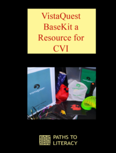 VistaQuest BaseKit a Resource for CVI title with a photo of the kit that includes pictures, objects (cardinal bird, slinky, mylar ribbon, bag of items) and a teacher guidebook. 