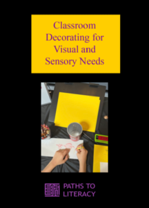 Classroom decorating for visual and sensory needs title with a picture of a work station.
