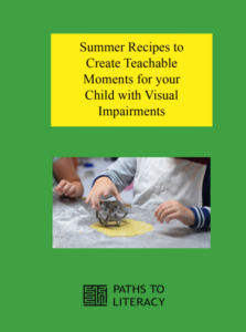 Summer Recipes to Create Teachable Moments for your Child with Visual Impairments title with a picture of two children making cut out cookies.