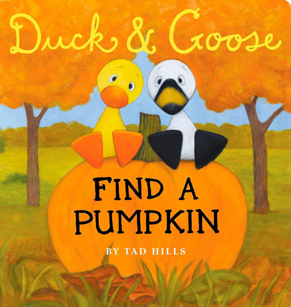 Duck and Goose find a pumpkin book cover with an illustration of little duck and goose on top of a pumpkin.