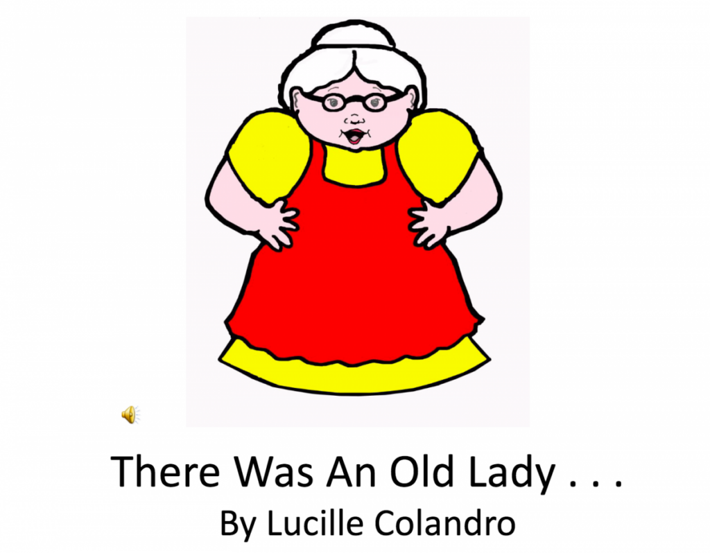There was an old Lady... By Lucille Colandro