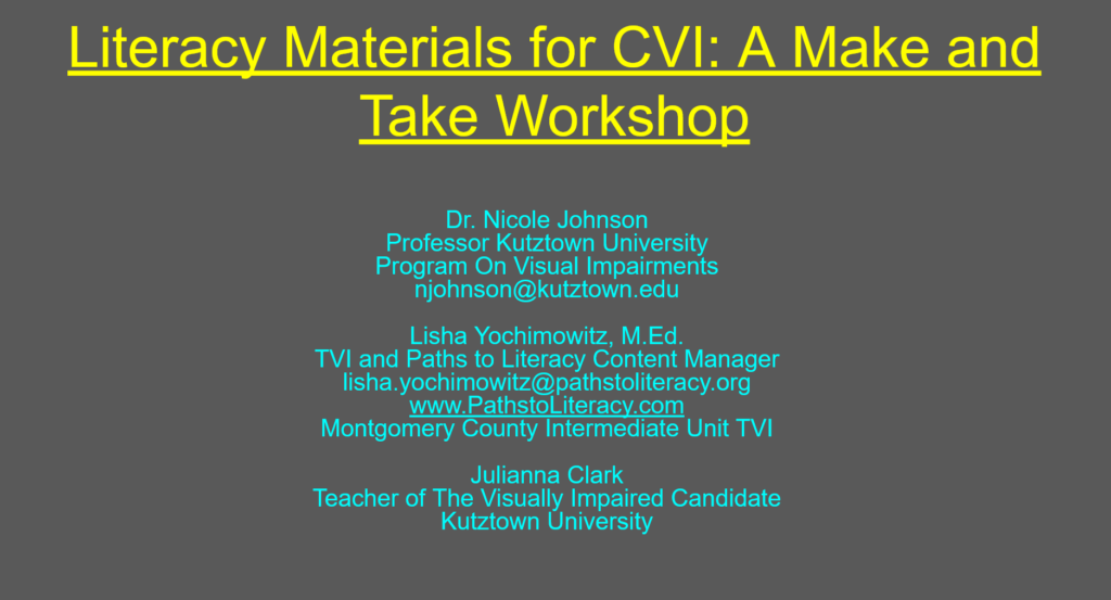 Title of presentation Literacy Materials for CVI: Make and Take workshop