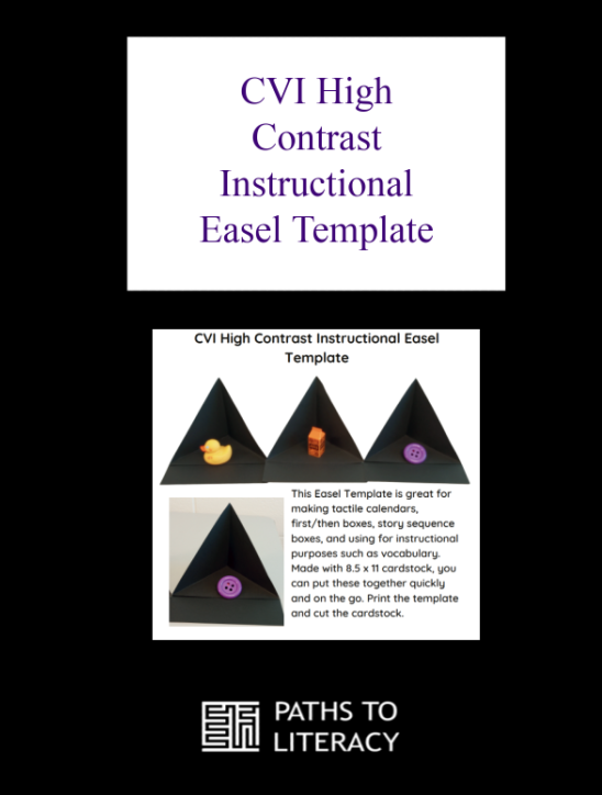 CVI High Contrast Instructional Easel Template title with a picture of 3 black easels and objects in each; plastic duck, plastic milk carton, and a button