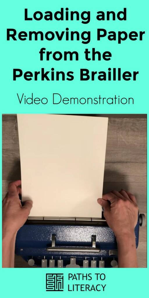 Collage of Loading and Removing Paper from the Perkins Brailler:  Video Demonstration