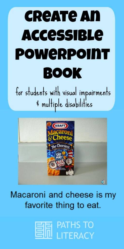 Collage of creating an accessible powerpoint book for students with visual impairments and multiple disabilities