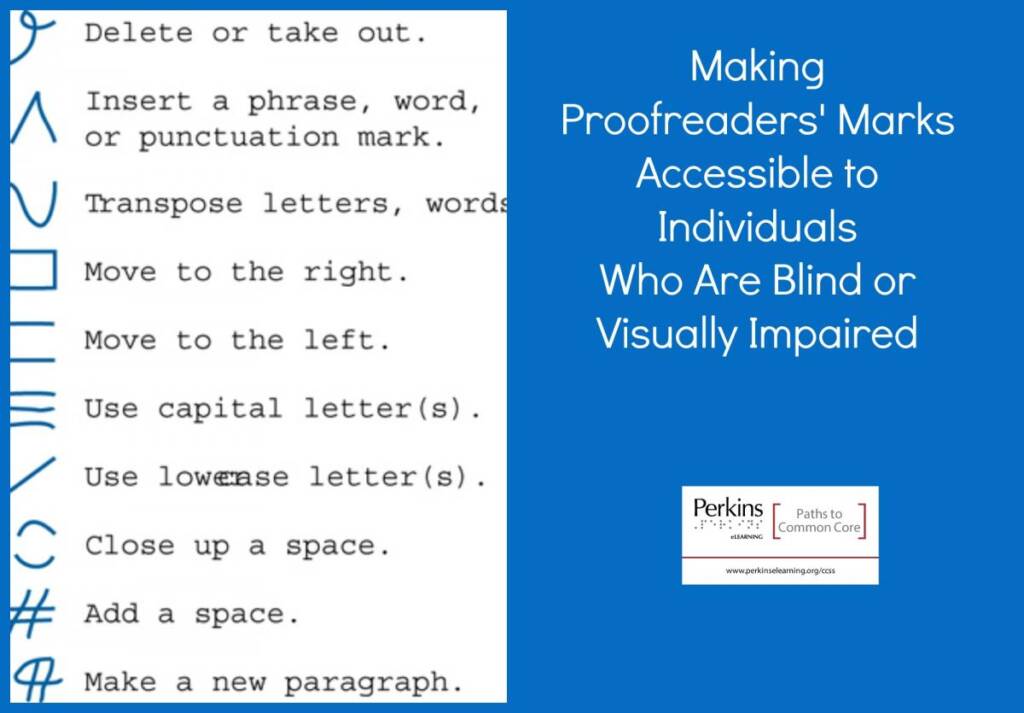 Collage of making proofreaders' marks accessible to individuals who are blind or visually impaired