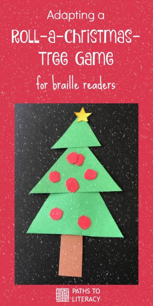Collage of adapting roll-a-Christmas tree game for braille readers