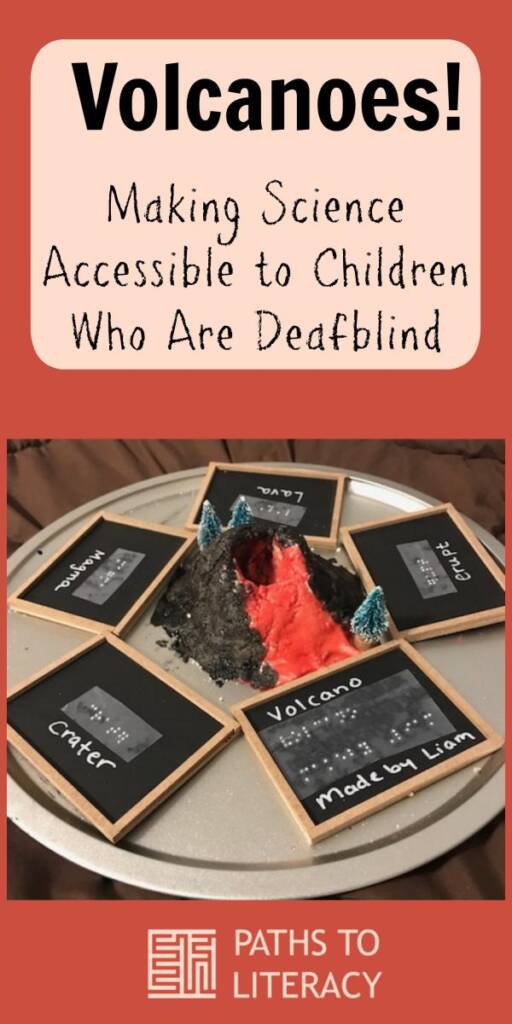 Collage of Volcanoes! Making Science Accessible to Children Who Are Deafblind