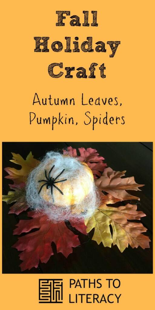 Fall Holiday Craft: Autumn Leaves, Pumpkin, Spiders