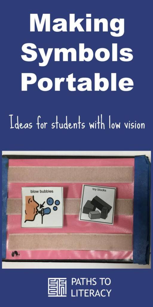 Collage of making symbols portable: ideas for students with low vision