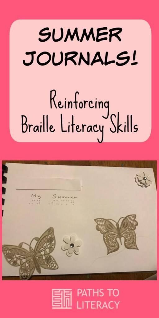 Collage of Summer Journals: reinforcing braille literacy skills