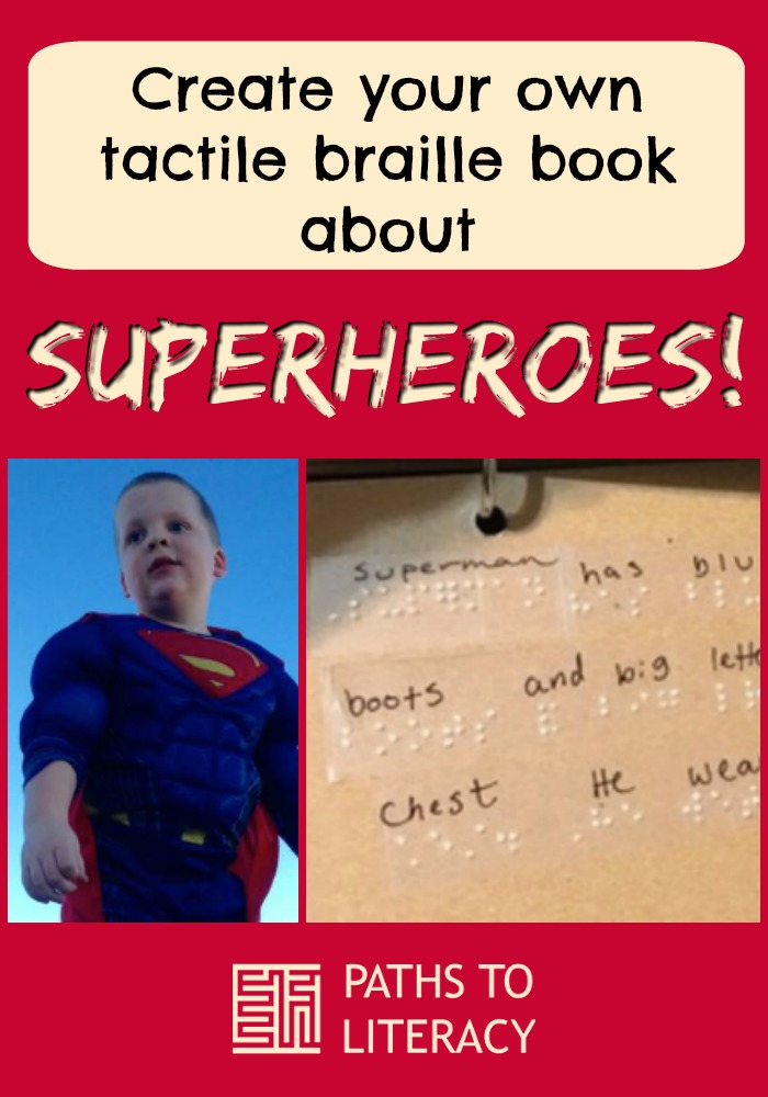 Collage of creating your own tactile braille book about superheroes