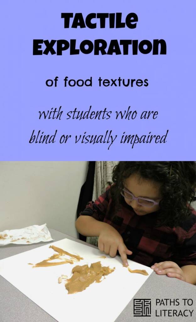 Collage of tactile exploration of food textures with students who are blind or visually impaired