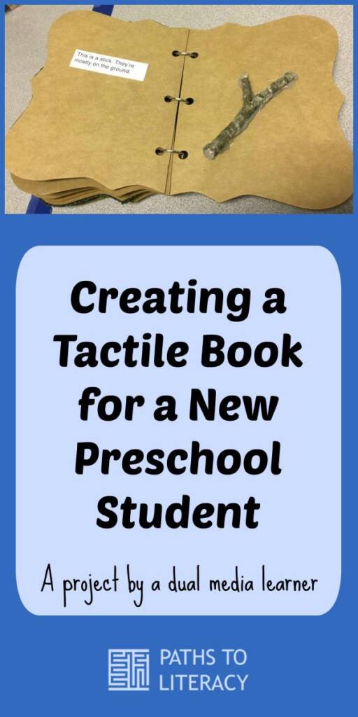 Collage of creating a tactile book for a new preschool student: a project by a dual media learner