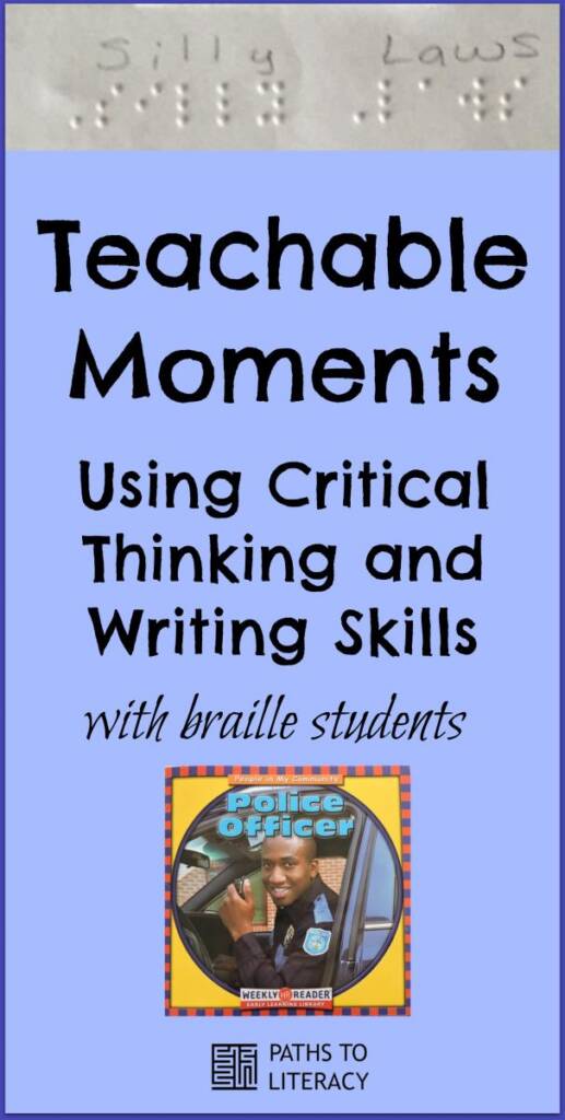 Collage of Teachable Moments: Using Critical Thinking and Writing Skills with braille students