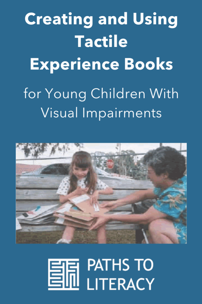 Collage of Creating and Using Tactile Experience Books for Young Children With Visual Impairments