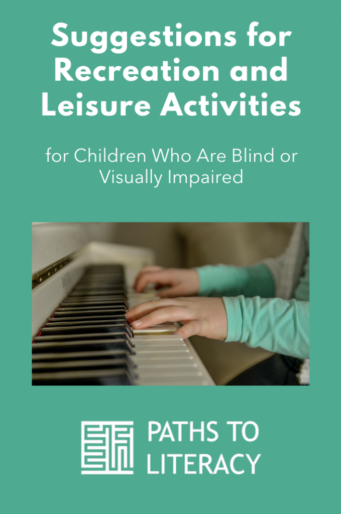 Collage of Suggestions for Recreation and Leisure Activities for Blind and Visually Impaired Children