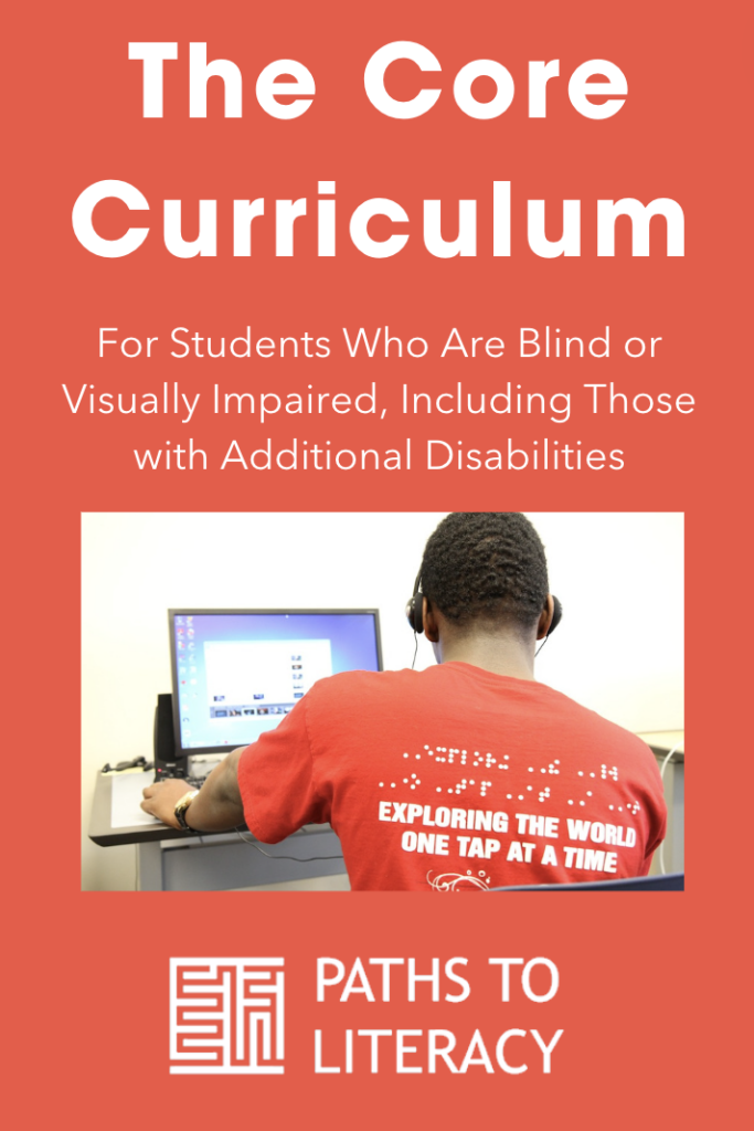 Collage of The Core Curriculum for Students Who Are Blind or Visually Impaired, Including Those with Additional Disabilities