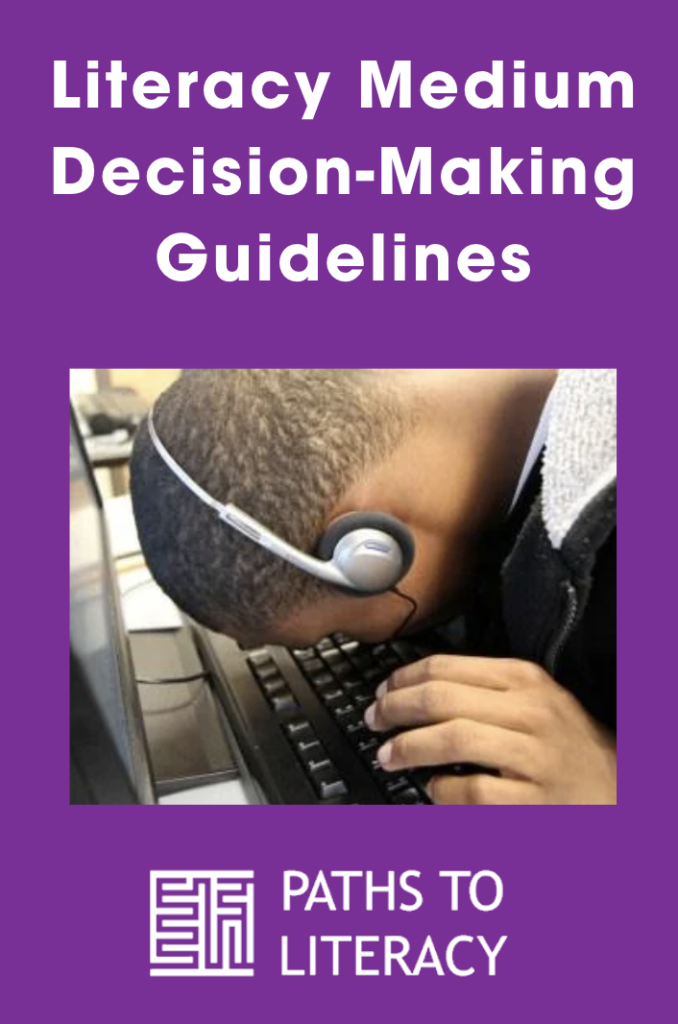Collage of literacy medium decision-making guidelines