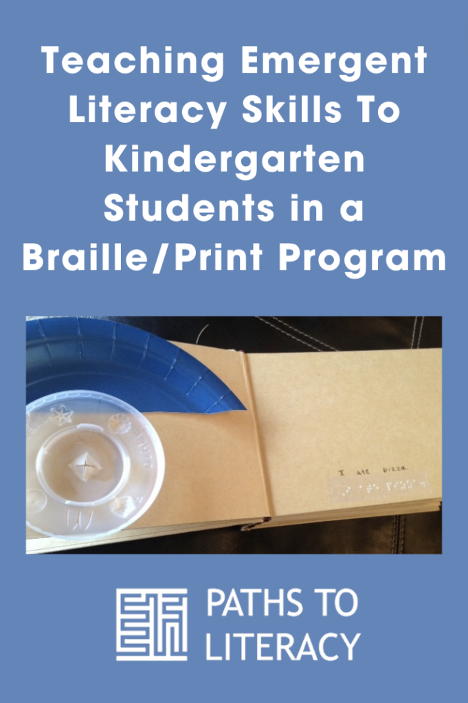 Collage of Teaching Emergent Literacy Skills To Kindergarten Students in a Braille/Print Program