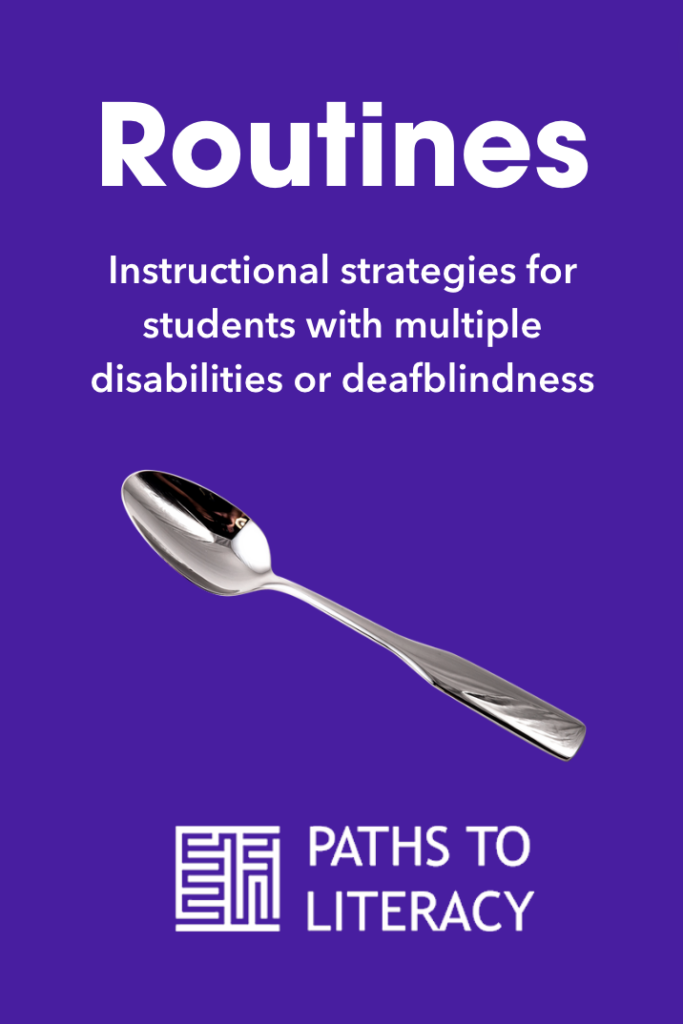 Collage of Routines: Instructional strategies for students with multiple disabilities or deafblindness 