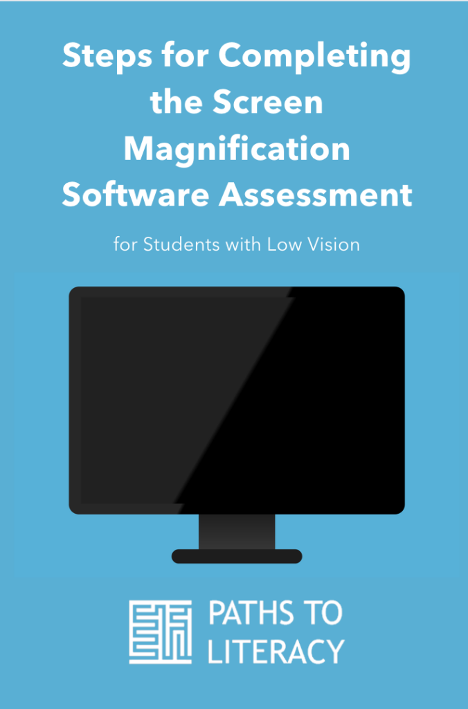 Collage of Steps for Completing the Screen Magnification Software Assessment